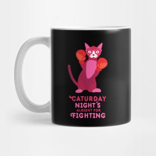 Caturday Night's Alright for Fighting Mug